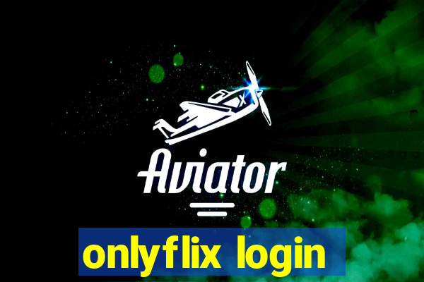 onlyflix login