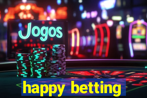 happy betting