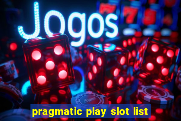 pragmatic play slot list