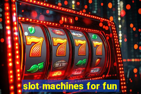 slot machines for fun