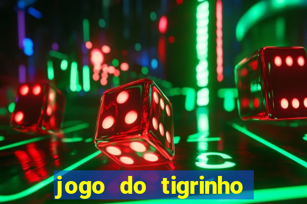 jogo do tigrinho na betano