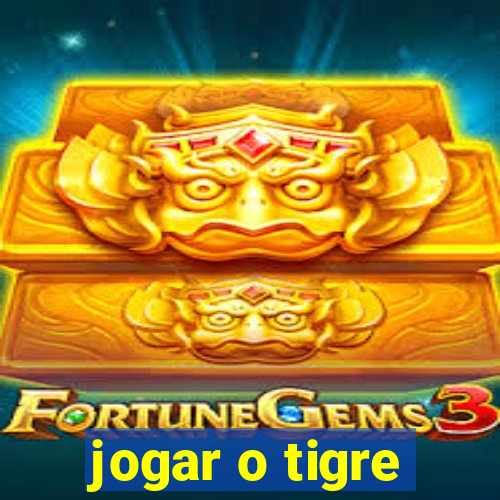 jogar o tigre