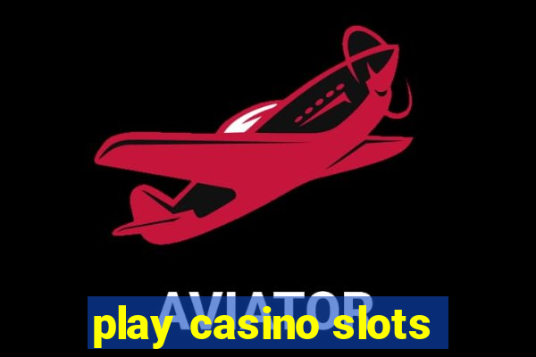 play casino slots