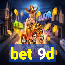 bet 9d