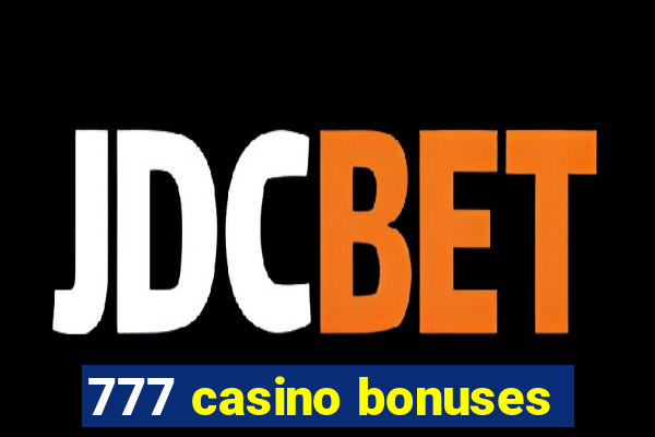 777 casino bonuses