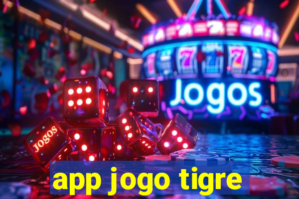 app jogo tigre