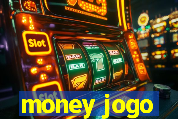 money jogo