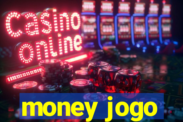 money jogo