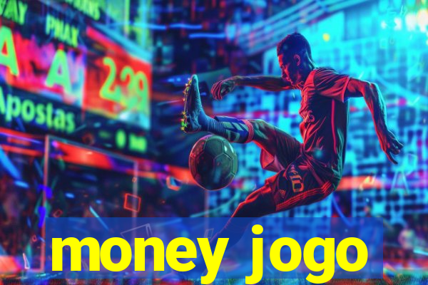 money jogo