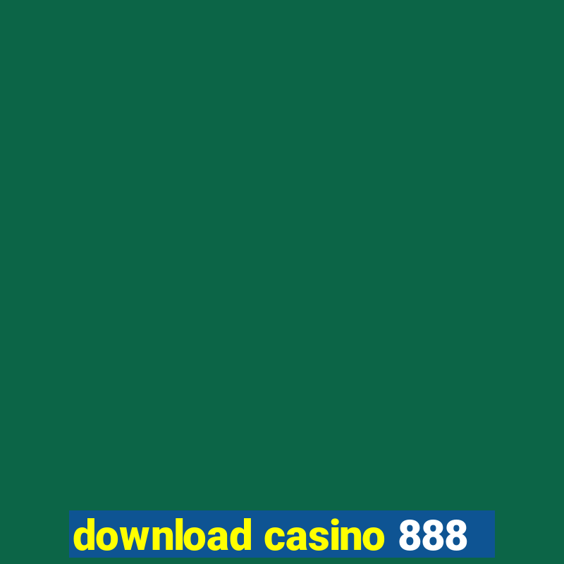 download casino 888