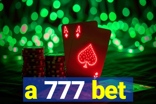 a 777 bet