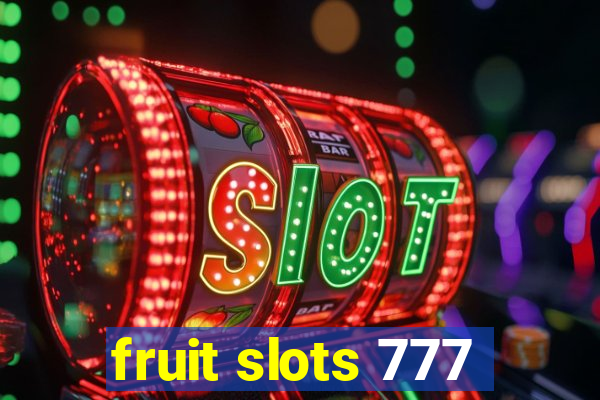 fruit slots 777