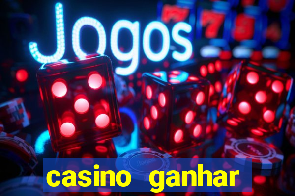 casino ganhar dinheiro no cadastro