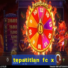 tepatitlan fc x mineros de zacatecas