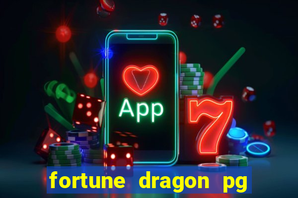 fortune dragon pg soft demo