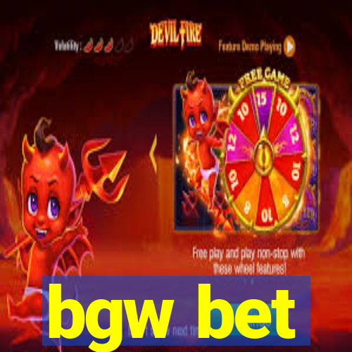 bgw bet