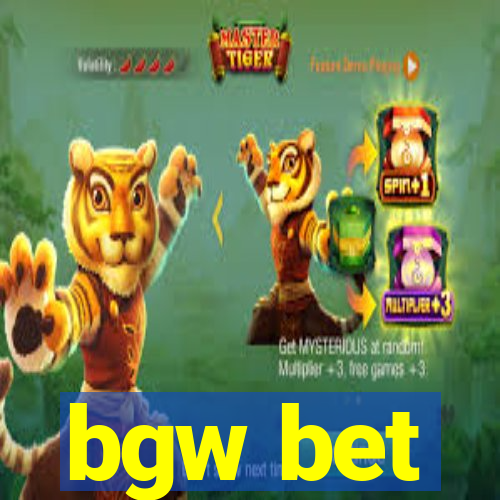 bgw bet