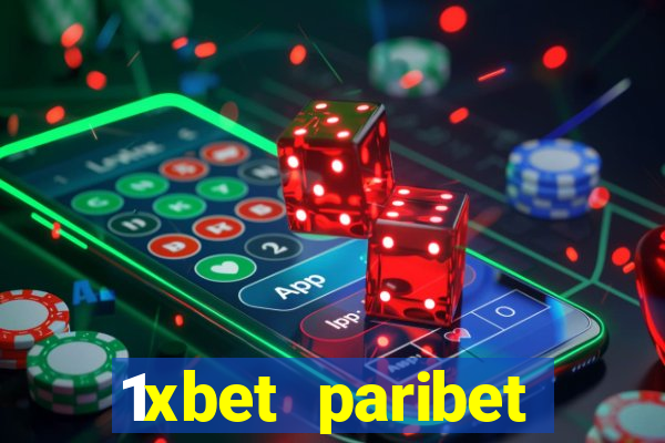 1xbet paribet 1хбет 1 xbet