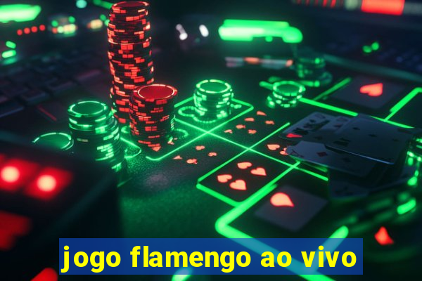 jogo flamengo ao vivo