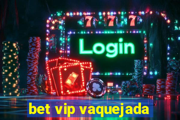 bet vip vaquejada