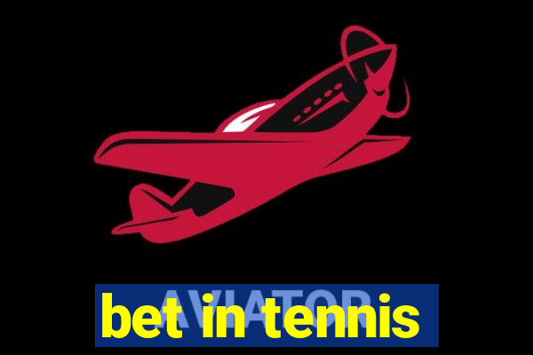 bet in tennis