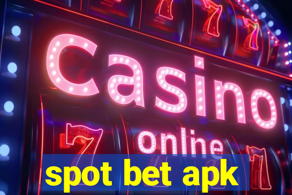 spot bet apk