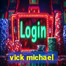 vick michael