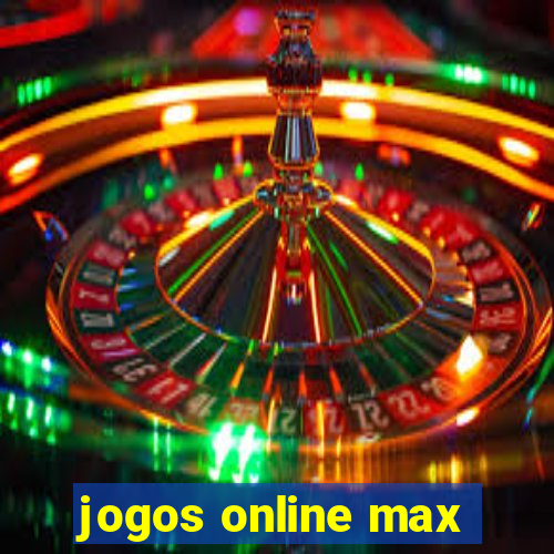 jogos online max