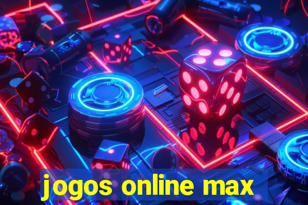 jogos online max