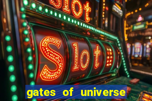 gates of universe slot demo