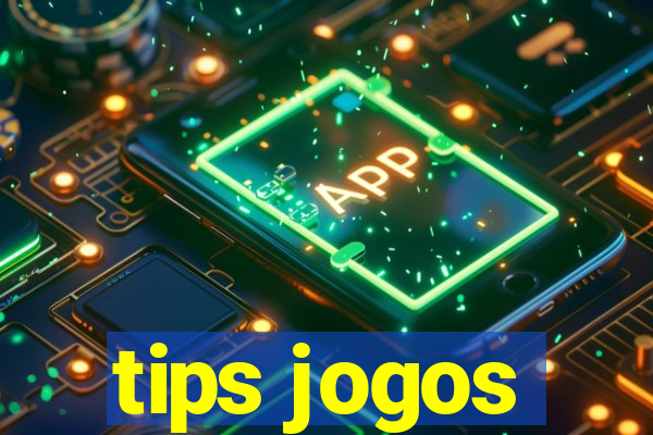 tips jogos