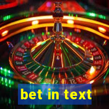 bet in text