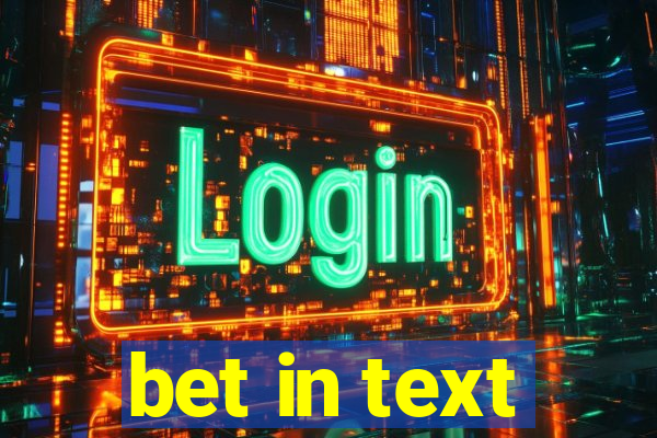 bet in text