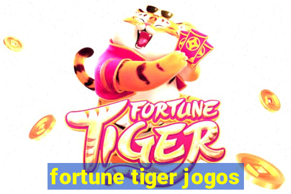 fortune tiger jogos