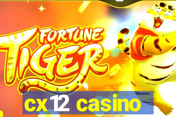 cx12 casino