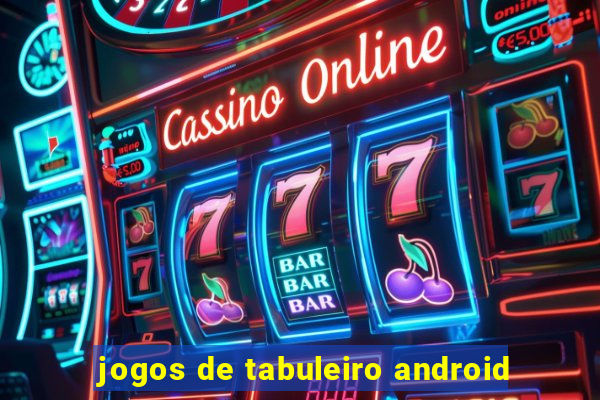 jogos de tabuleiro android