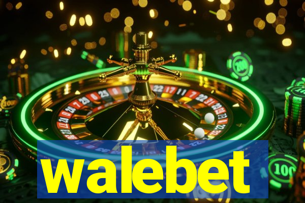 walebet