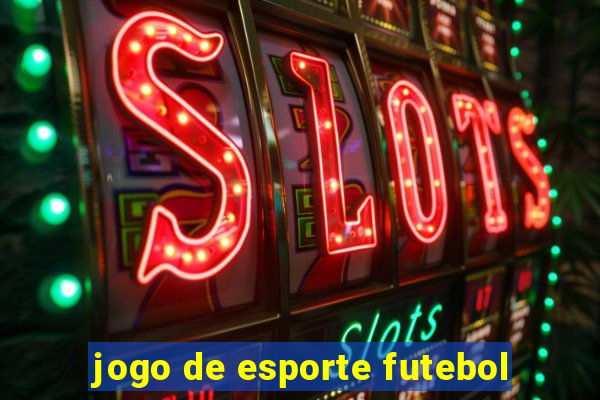 jogo de esporte futebol