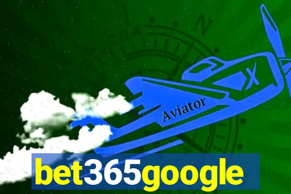 bet365google