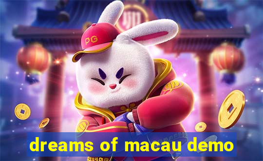 dreams of macau demo