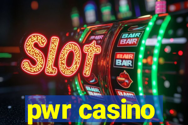 pwr casino