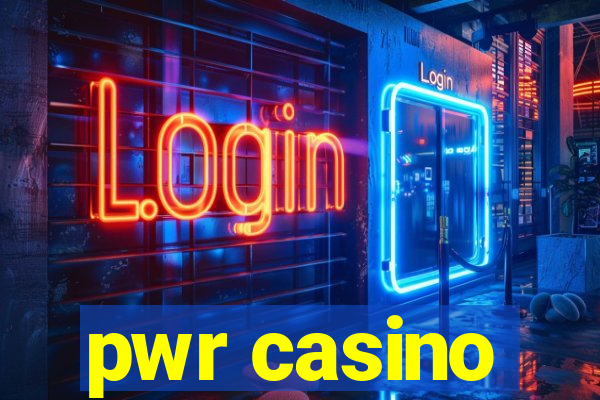 pwr casino