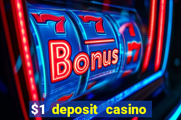 $1 deposit casino nz 2019