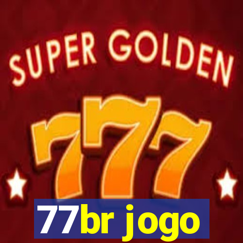 77br jogo