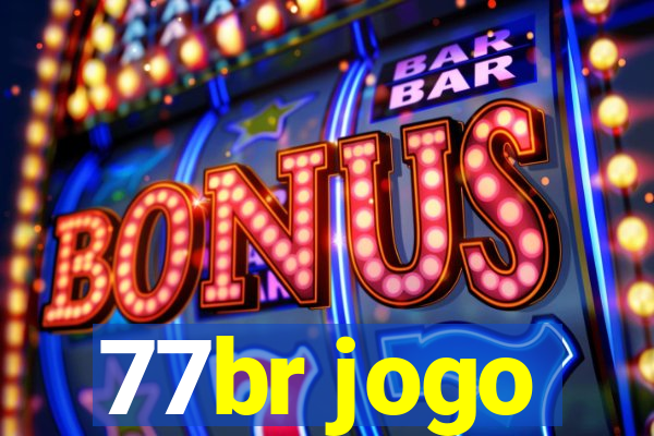 77br jogo