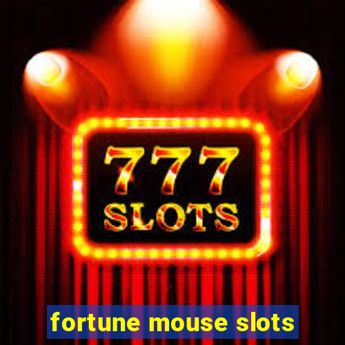 fortune mouse slots