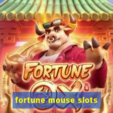 fortune mouse slots