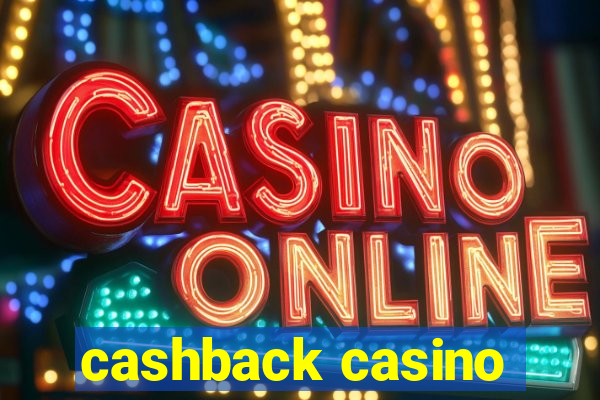 cashback casino