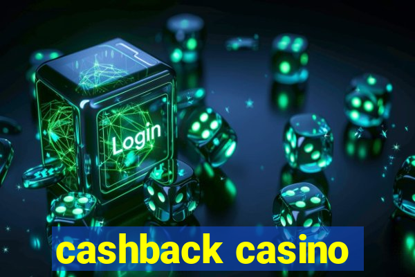 cashback casino