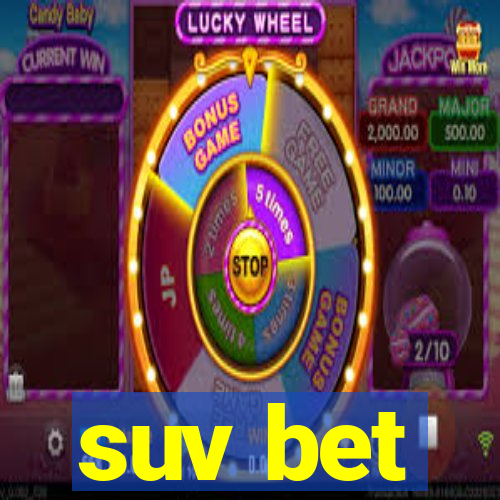 suv bet